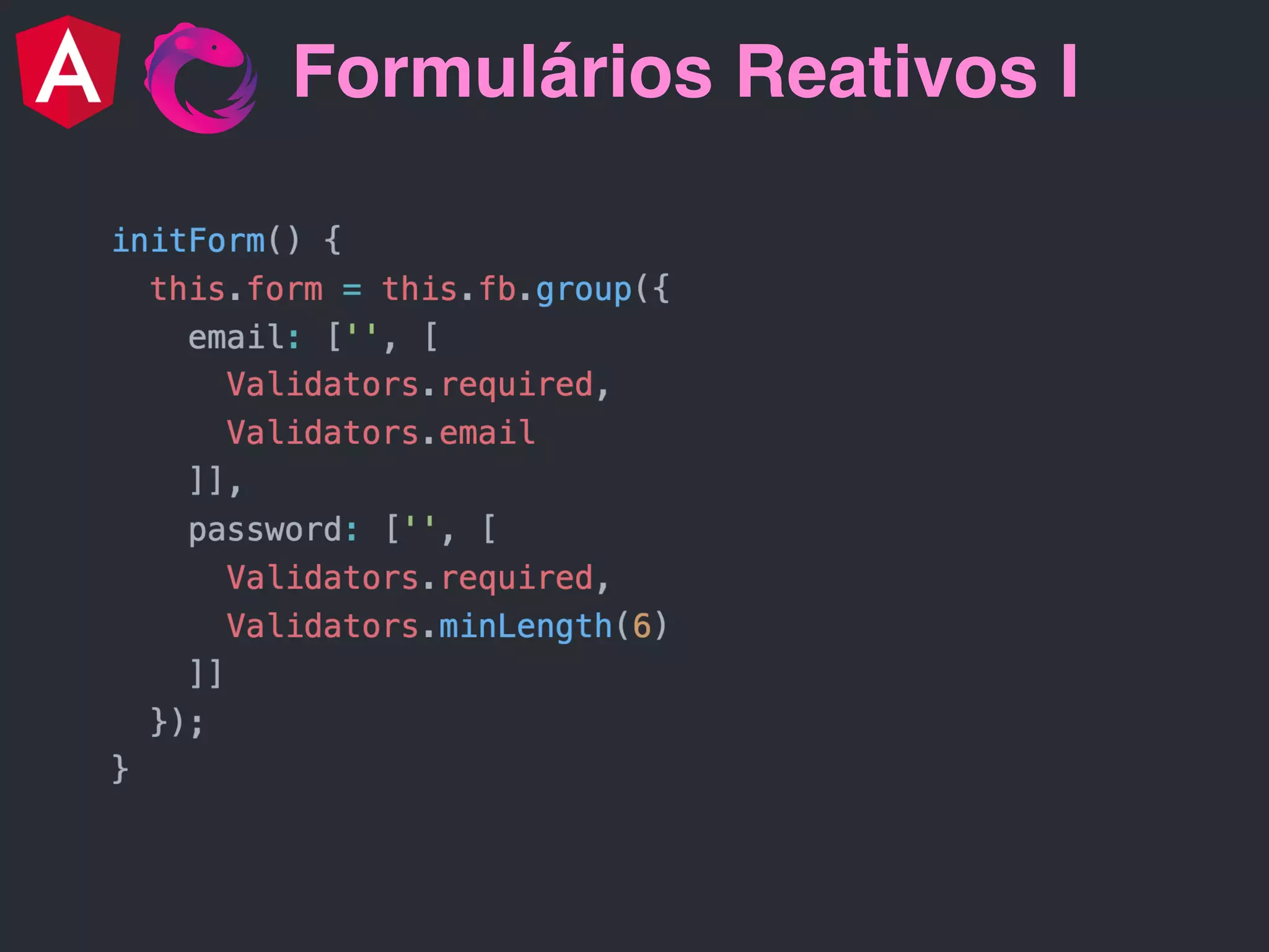 Formulários Reativos I 