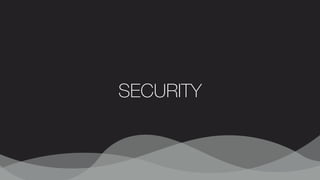 SECURITY
 
