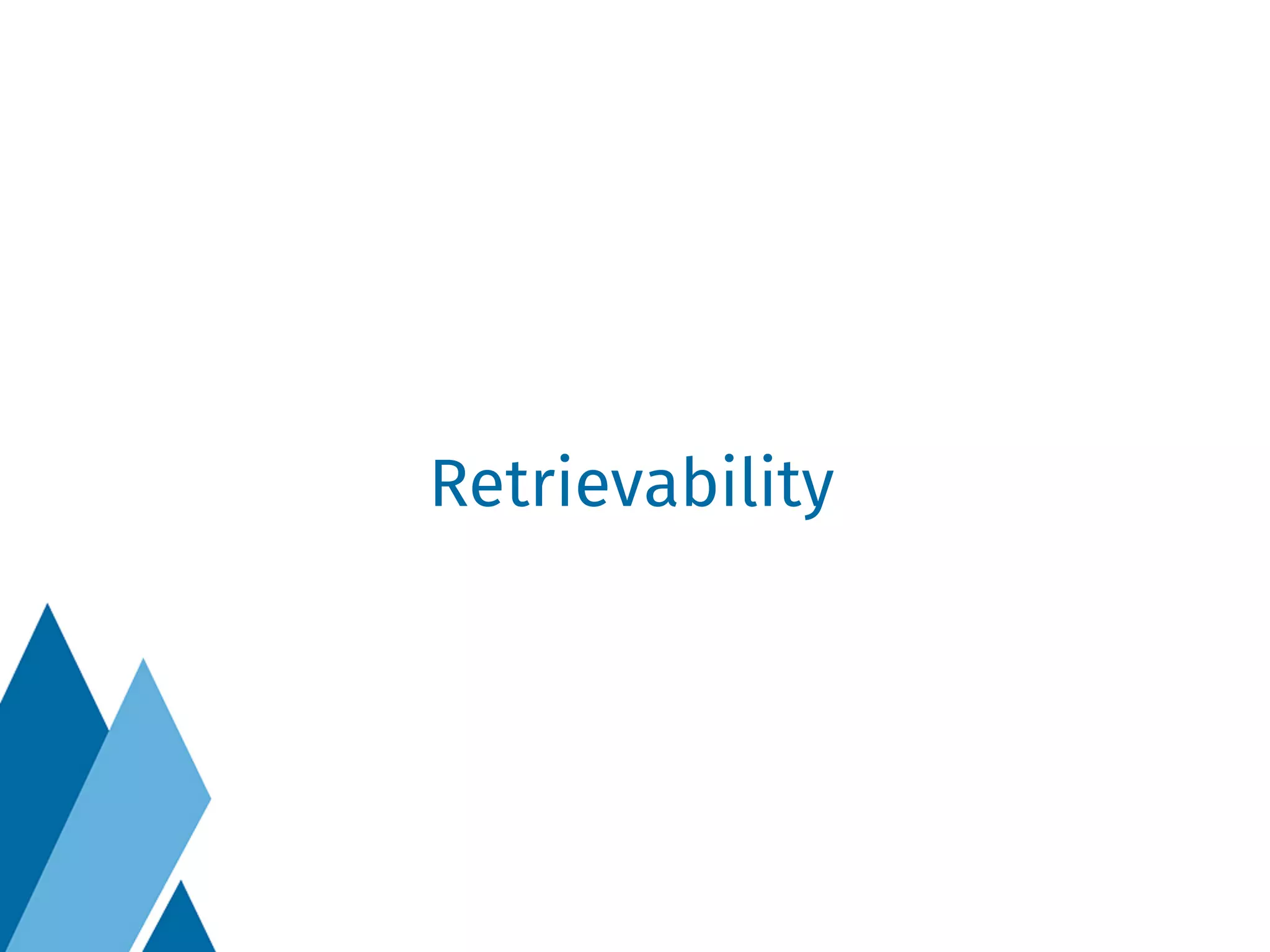 Retrievability