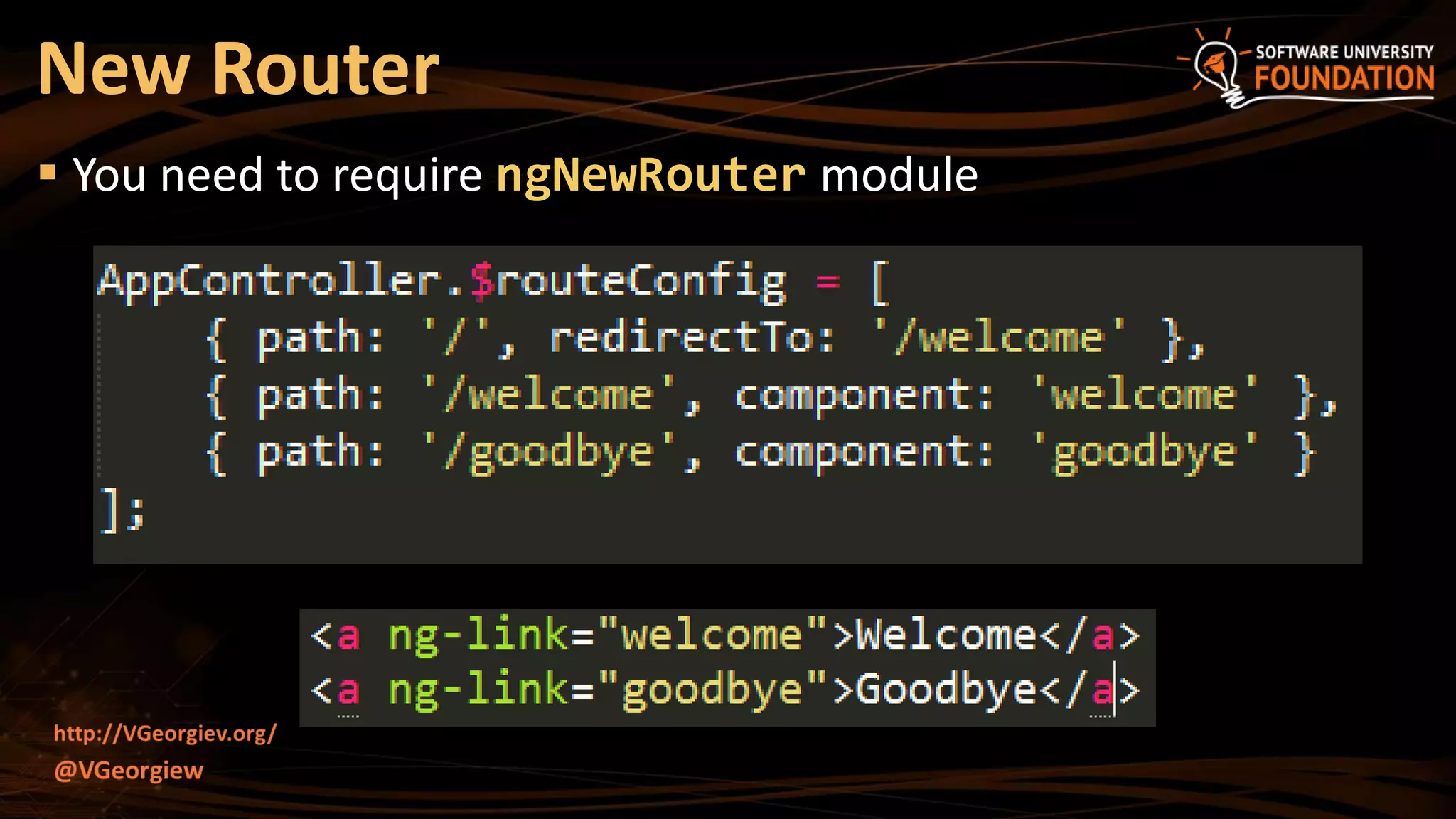  You need to require ngNewRouter module
New Router
 