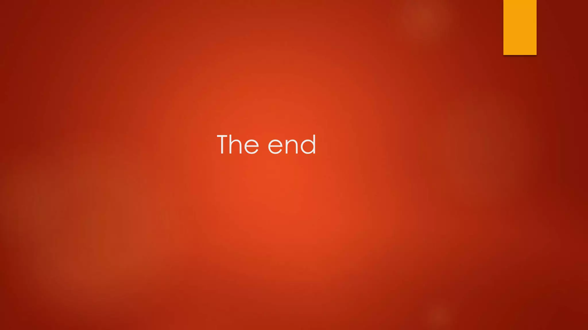 The end
 