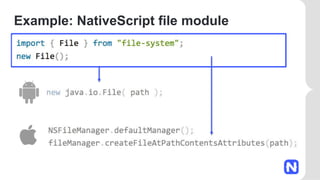 Example: NativeScript file module
 