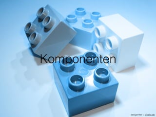 Komponenten
designritter / pixelio.de
 