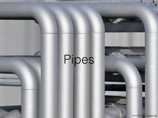 Pipes
Kurt Michel / pixelio.de
 