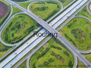 Routing
Andreas Hermsdorf / pixelio.de
 