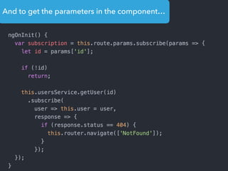 And to get the parameters in the component…
 