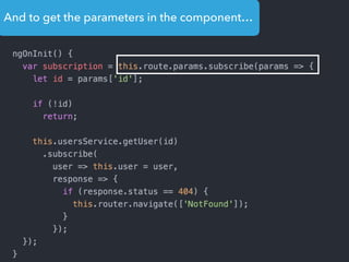 And to get the parameters in the component…
 