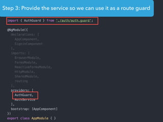 Step 3: Provide the service so we can use it as a route guard
 