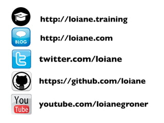 http://loiane.com
twitter.com/loiane
https://github.com/loiane
youtube.com/loianegroner
http://loiane.training
 