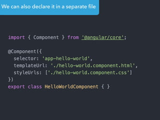 We can also declare it in a separate ﬁle
 