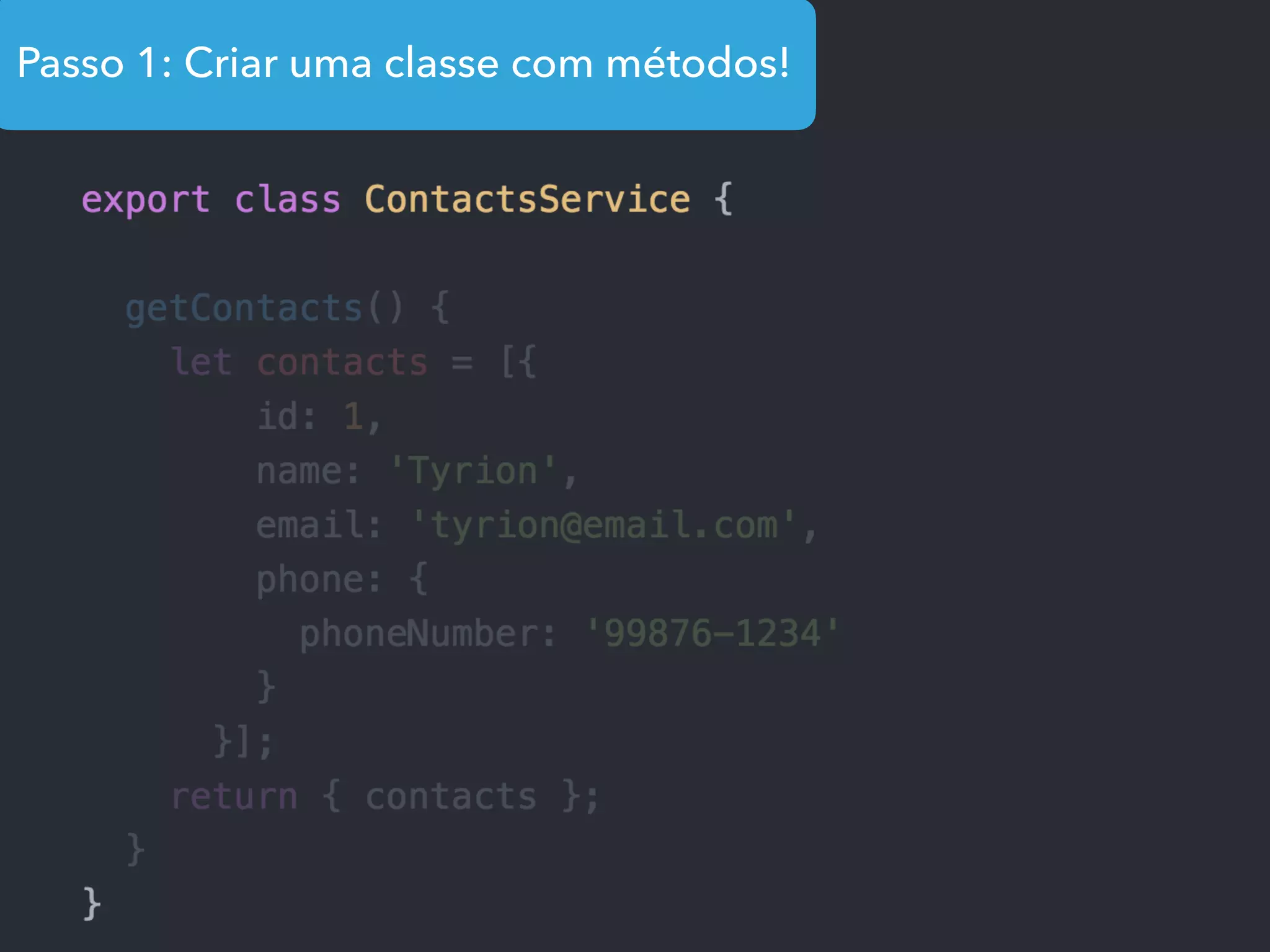 Passo 1: Criar uma classe com métodos!
 