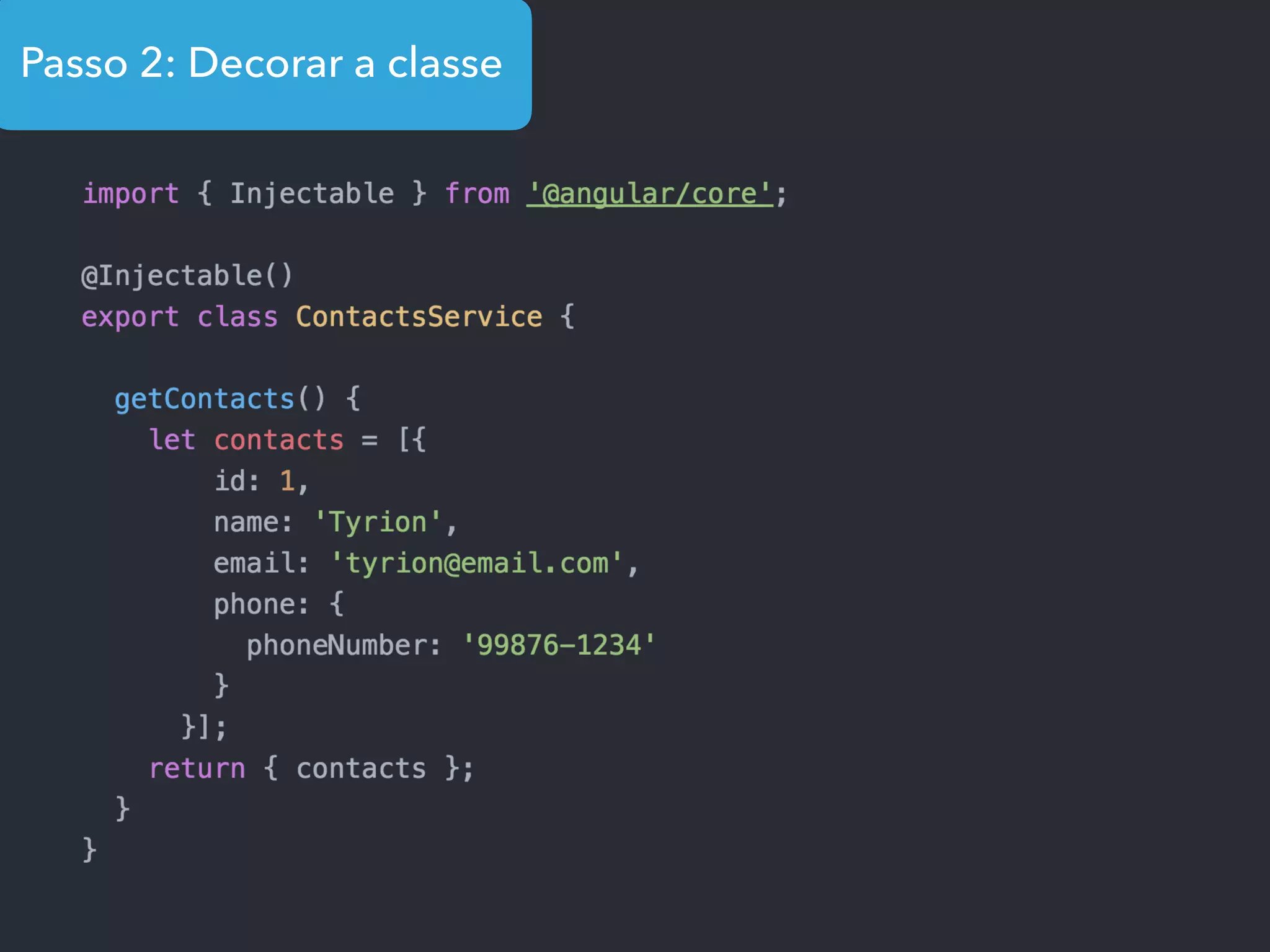 Passo 2: Decorar a classe
 