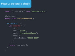 Passo 2: Decorar a classe
 