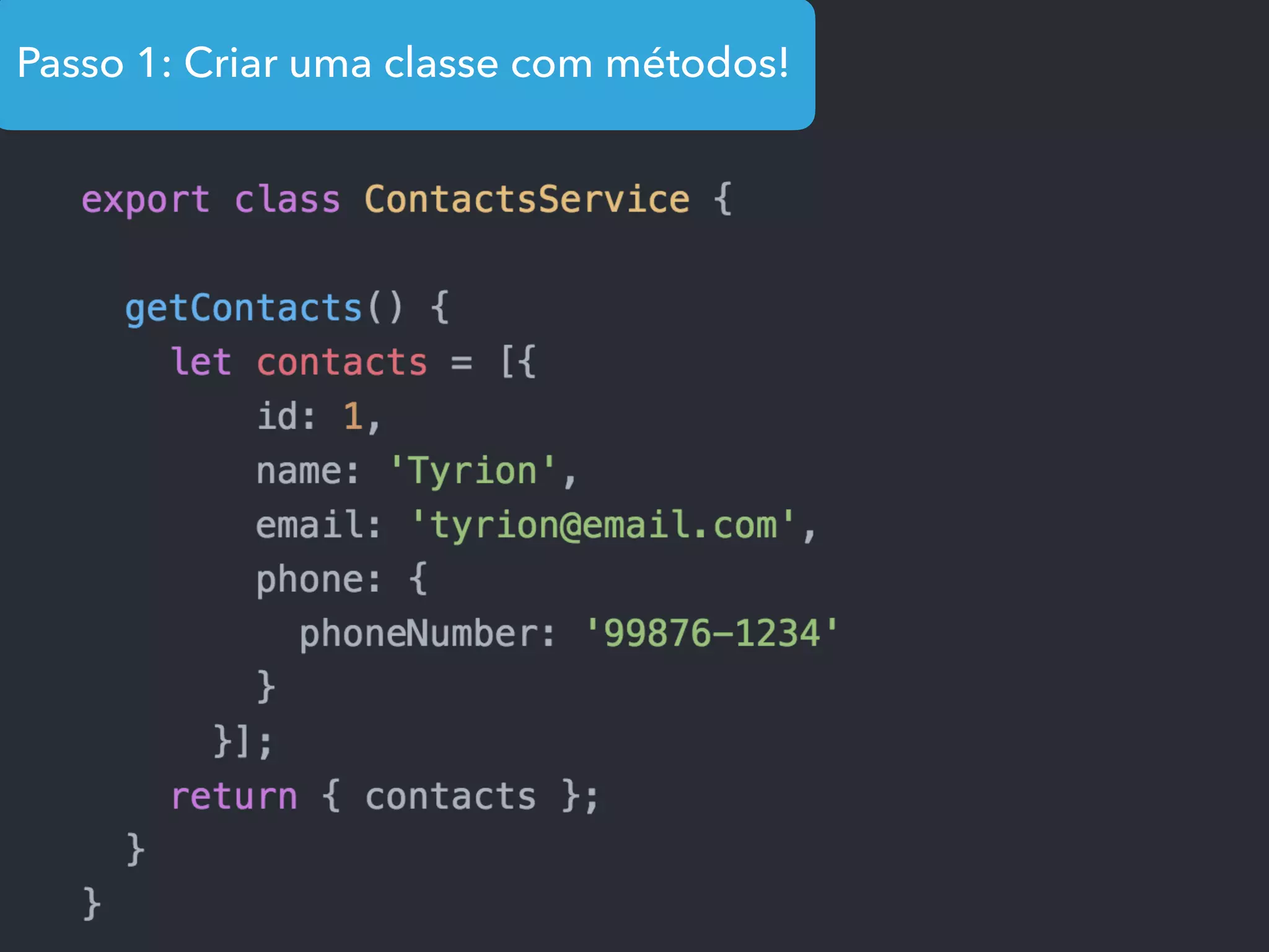 Passo 1: Criar uma classe com métodos!
 