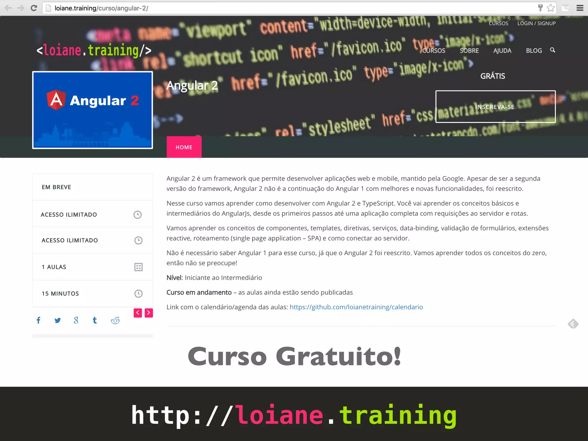 http://loiane.training
Curso Gratuito!
 