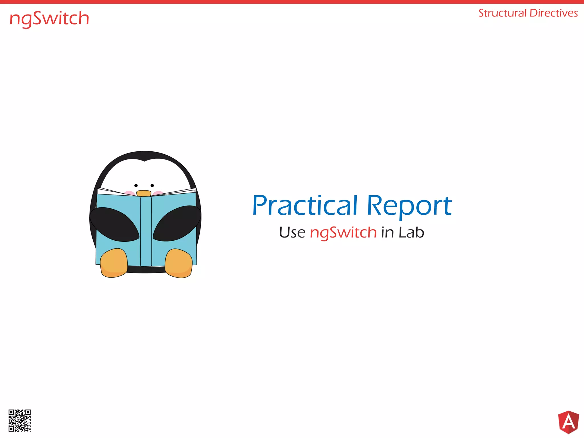 ngSwitch Structural Directives Practical Report Use ngSwitch in Lab 