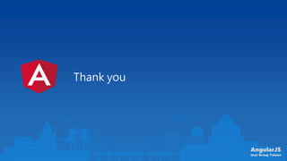 AngularJS
User Group Taiwan
Thank you
 