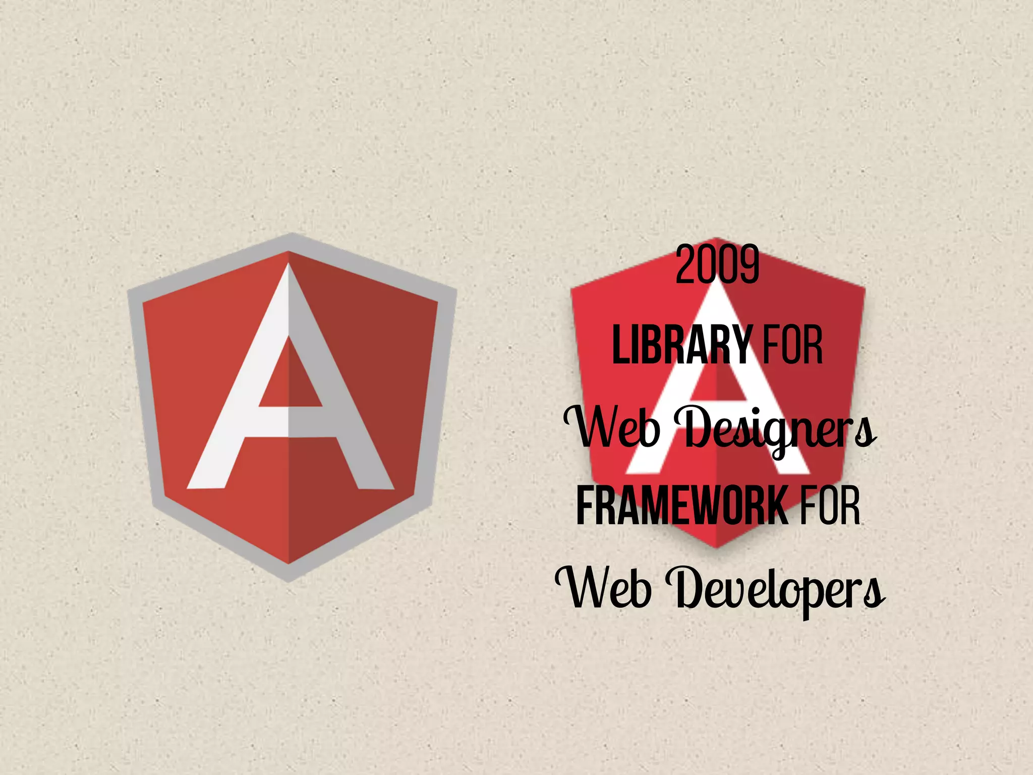 2009
Libraryfor
Web Designers
Framework for
Web Developers
 
