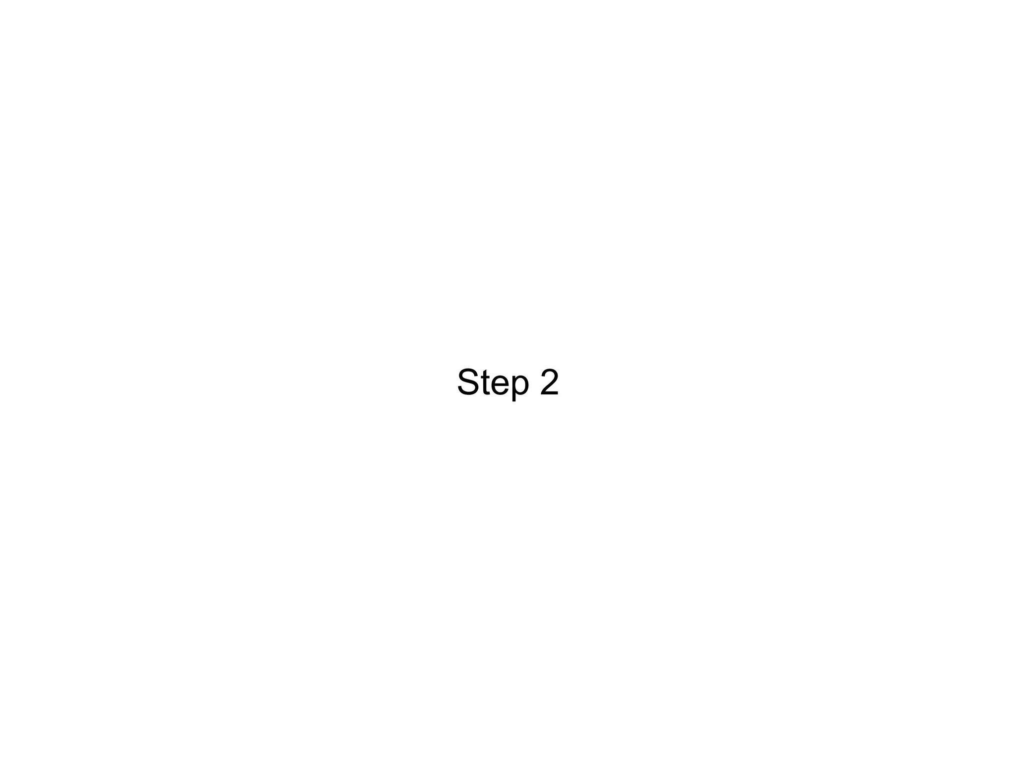 Step 2