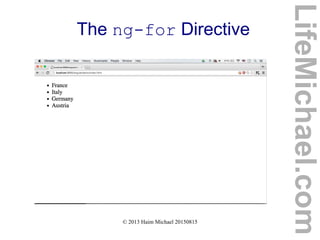 © 2013 Haim Michael 20150815
The ng-for Directive
LifeMichael.com
 