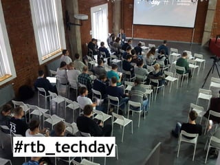 4
#rtb_techday
 