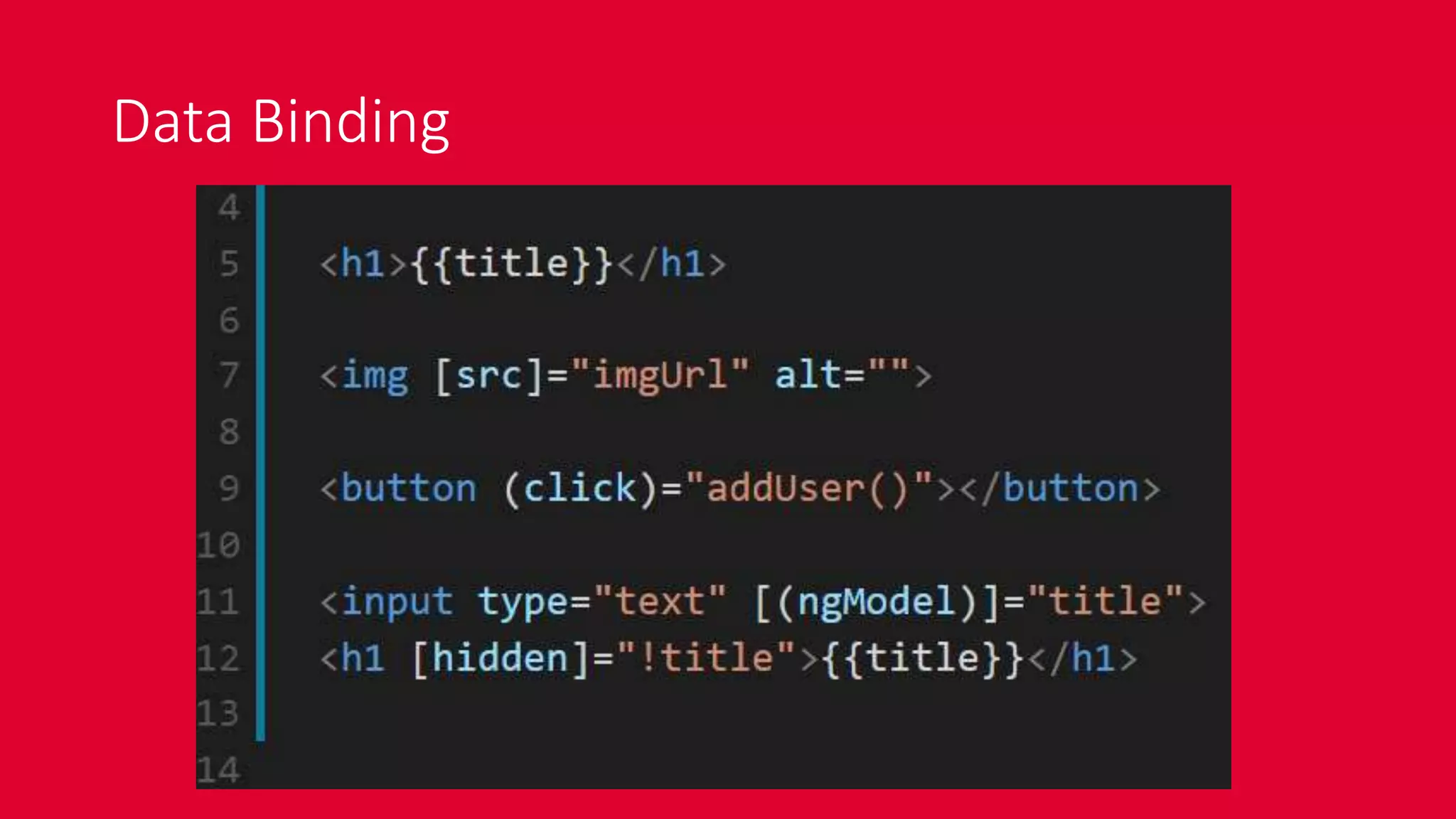 Data Binding
 