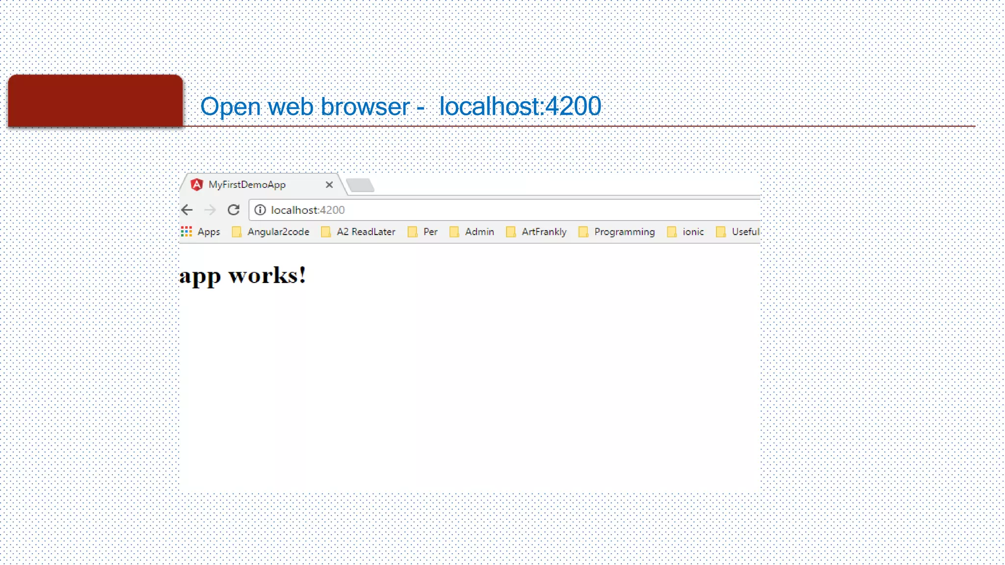 Open web browser - localhost:4200 