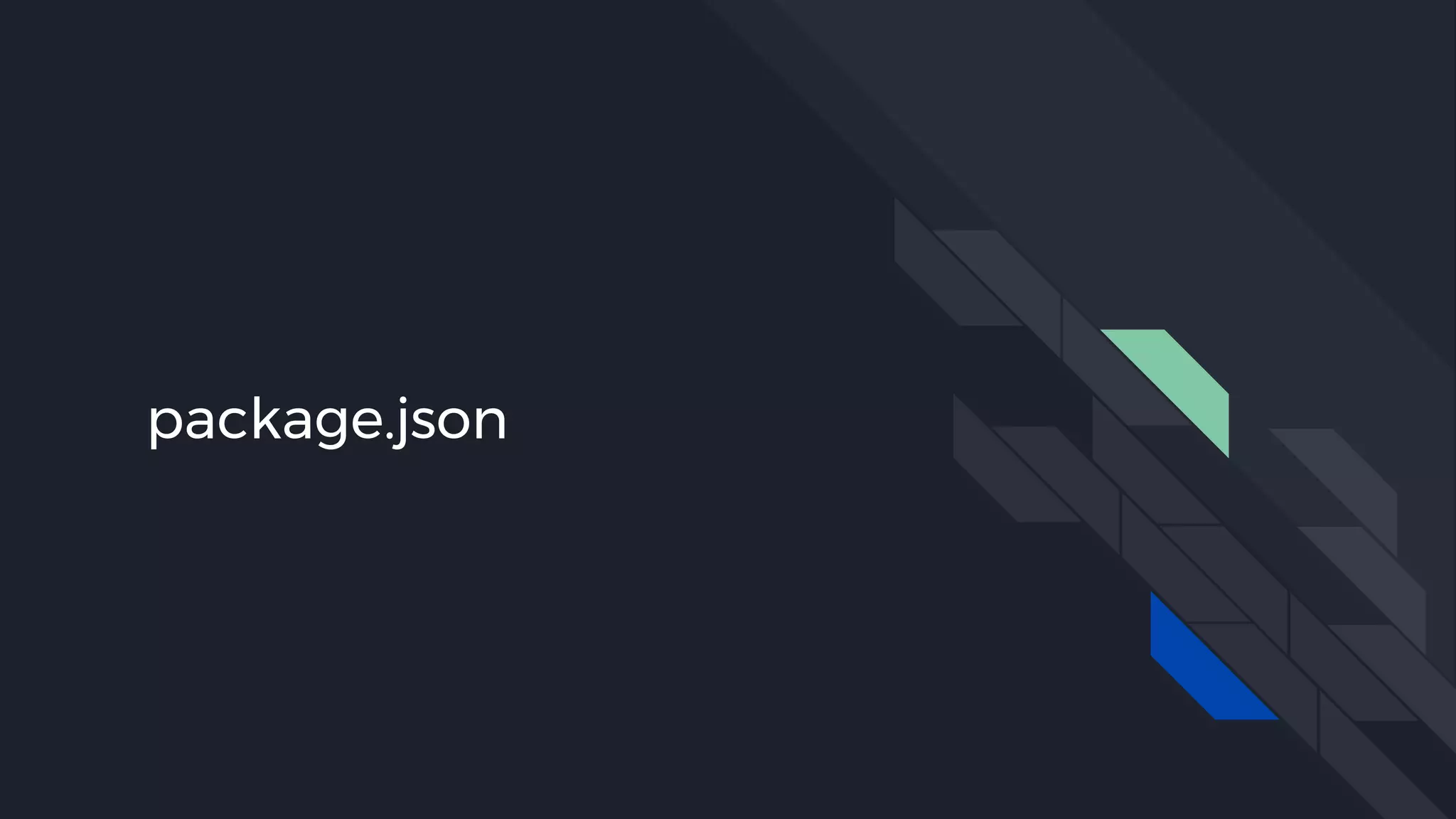 package.json
 