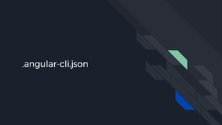 .angular-cli.json
 