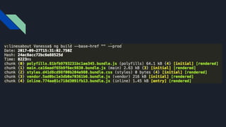 #pracegover: imagem do terminal com o resultado após executar o comando ng build --base-href “” --prod. Gerando 4 arquivos JS, 1 CSS, e
1 index.html otimizado e minificado.
 