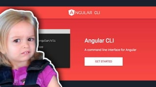 Foi então que uma notícia surgiu, em Março
foi lançada a versão oficial do Angular CLI. E
fiquei pensando, será que isso vai ajudar me
alguma coisa? Vamos ver…
#pracegover: imagem do site do Angular CLI
e logo em seguida surge a imagem do meme
Chloe com sua cara de suspeita
 