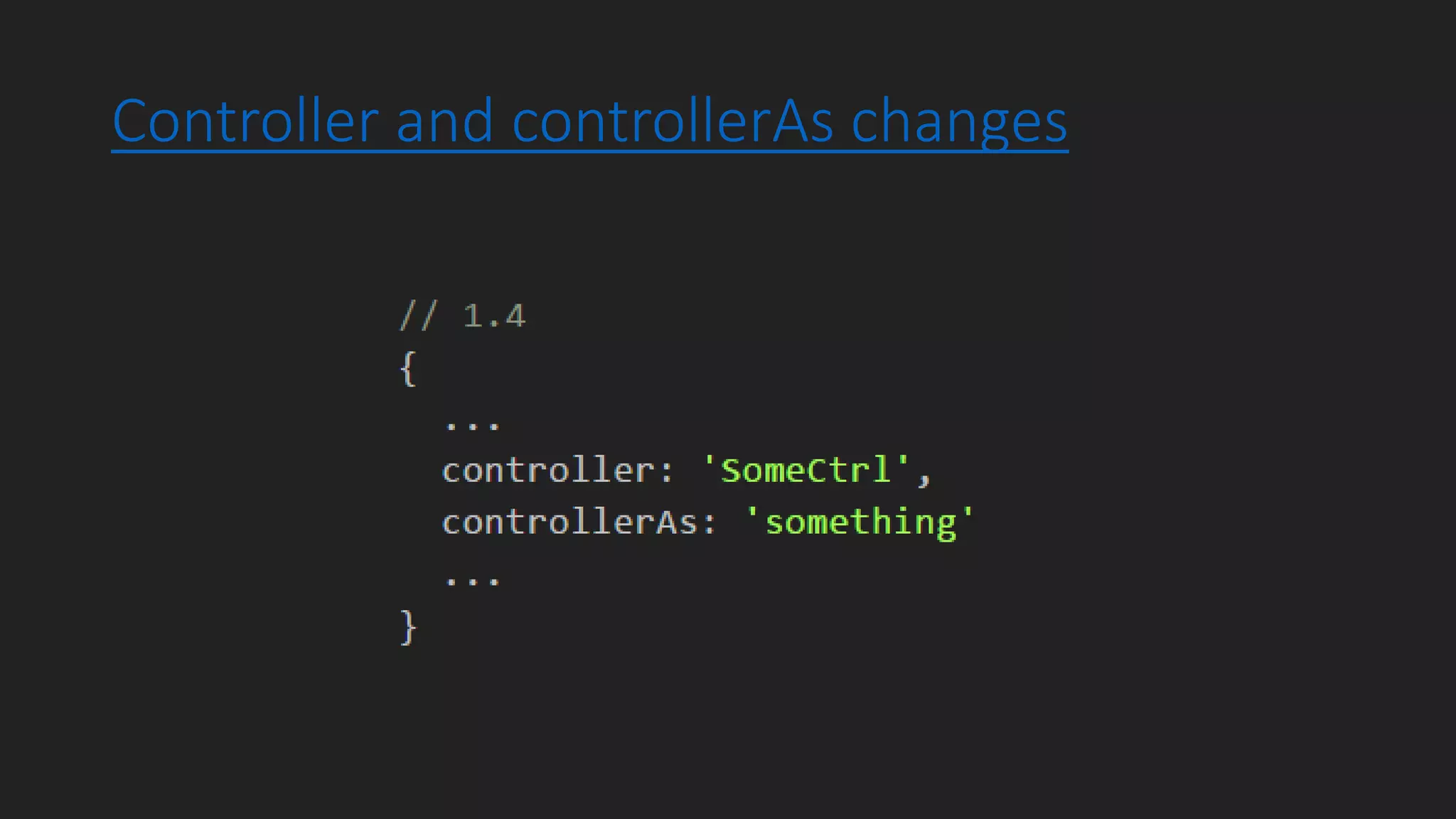 Controller and controllerAs changes