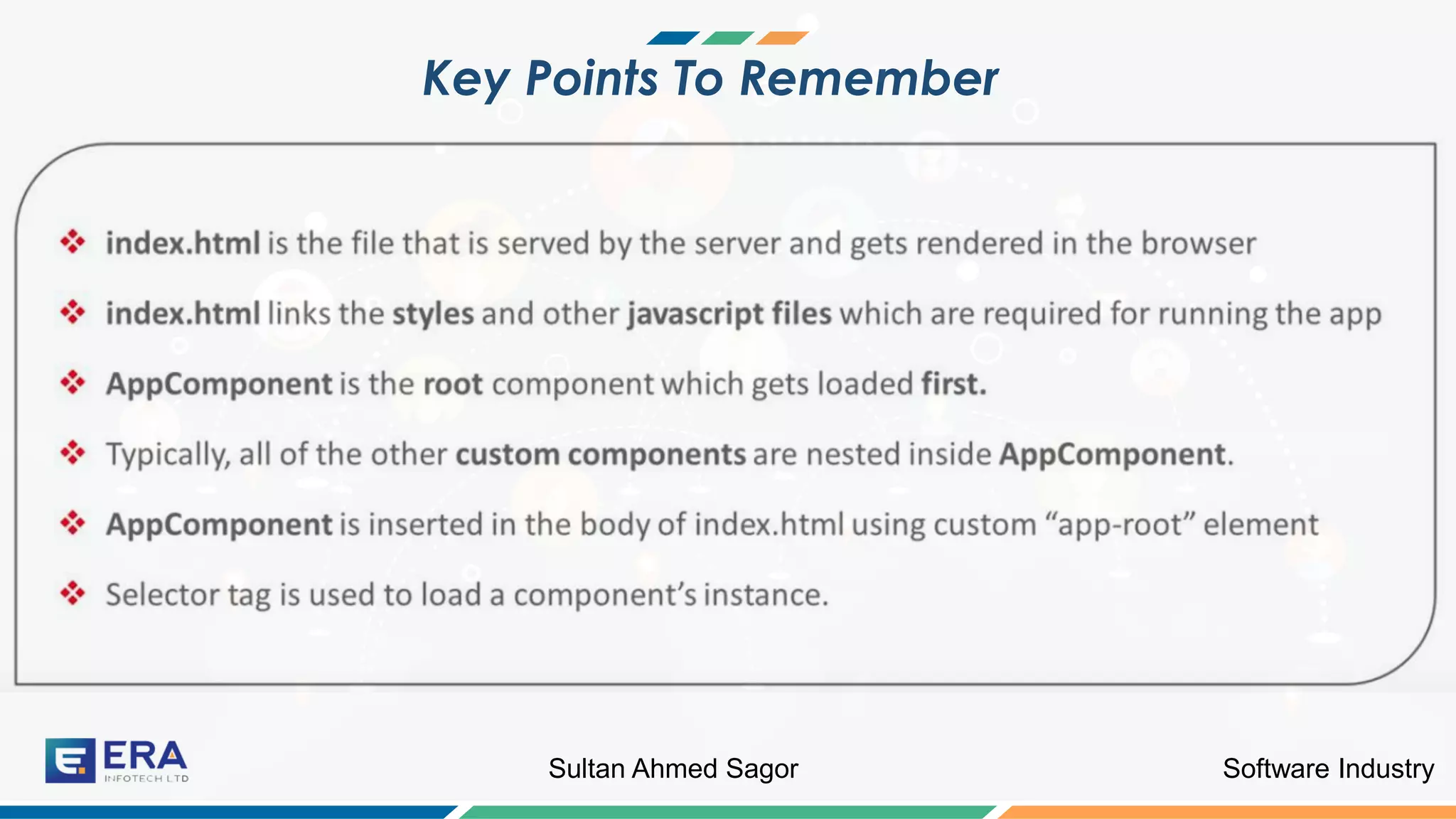 Software IndustrySultan Ahmed Sagor
Key Points To Remember
 