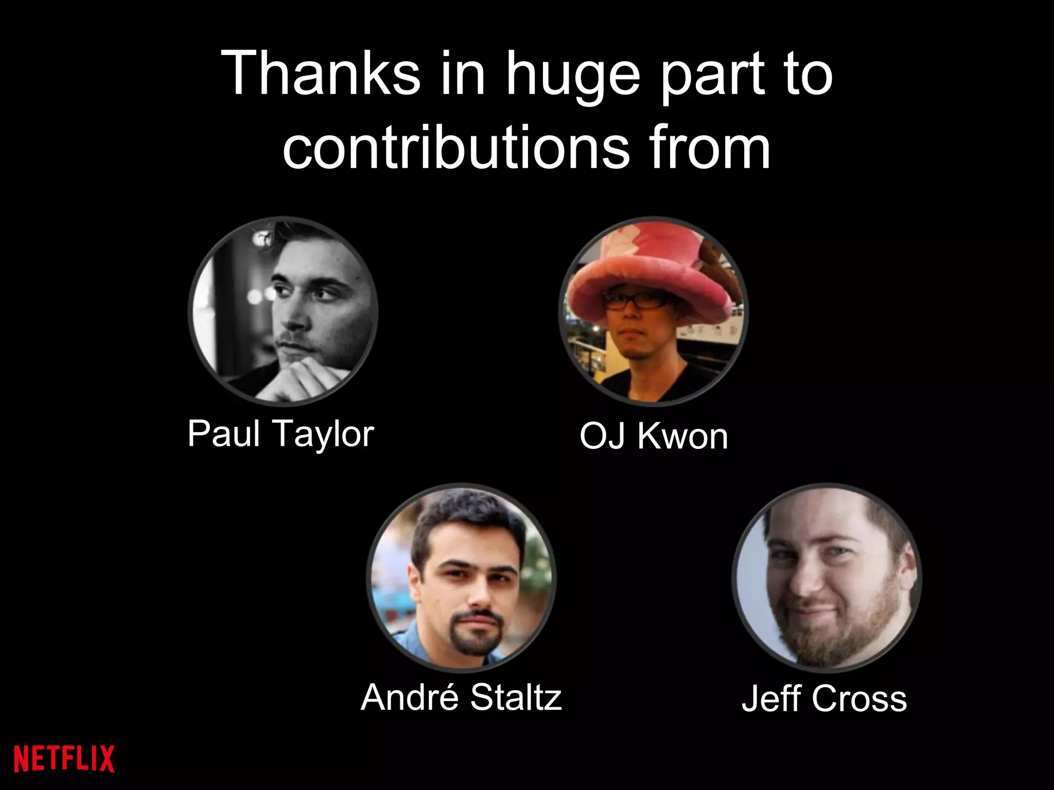 Thanks in huge part to
contributions from
Paul Taylor OJ Kwon
André Staltz Jeff Cross
 