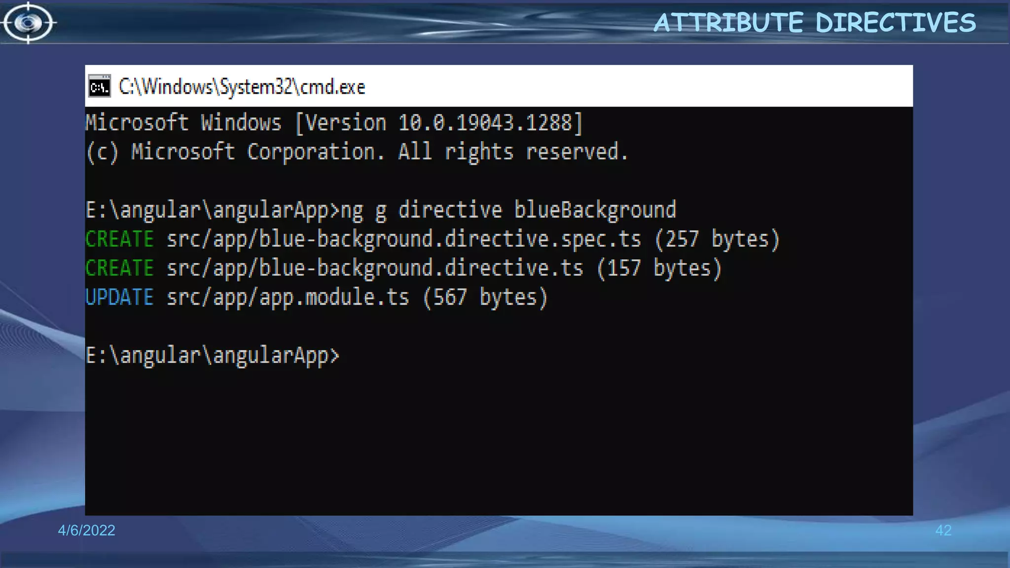 4/6/2022 42
ATTRIBUTE DIRECTIVES
 