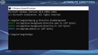 4/6/2022 42
ATTRIBUTE DIRECTIVES
 