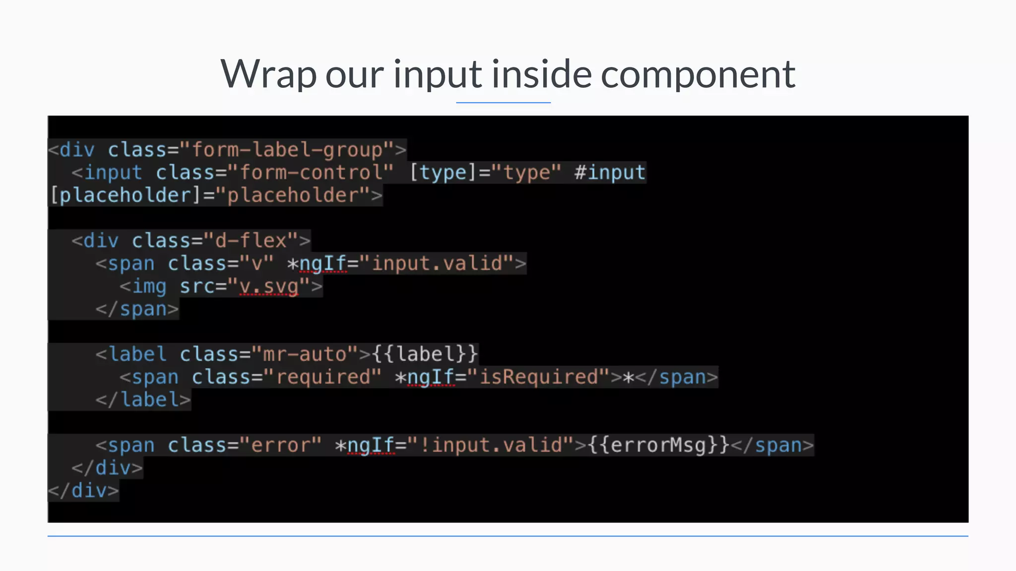 Wrap our input inside component 
