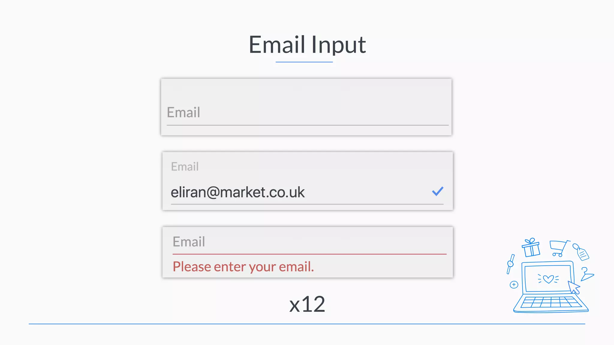 Email Input x12 