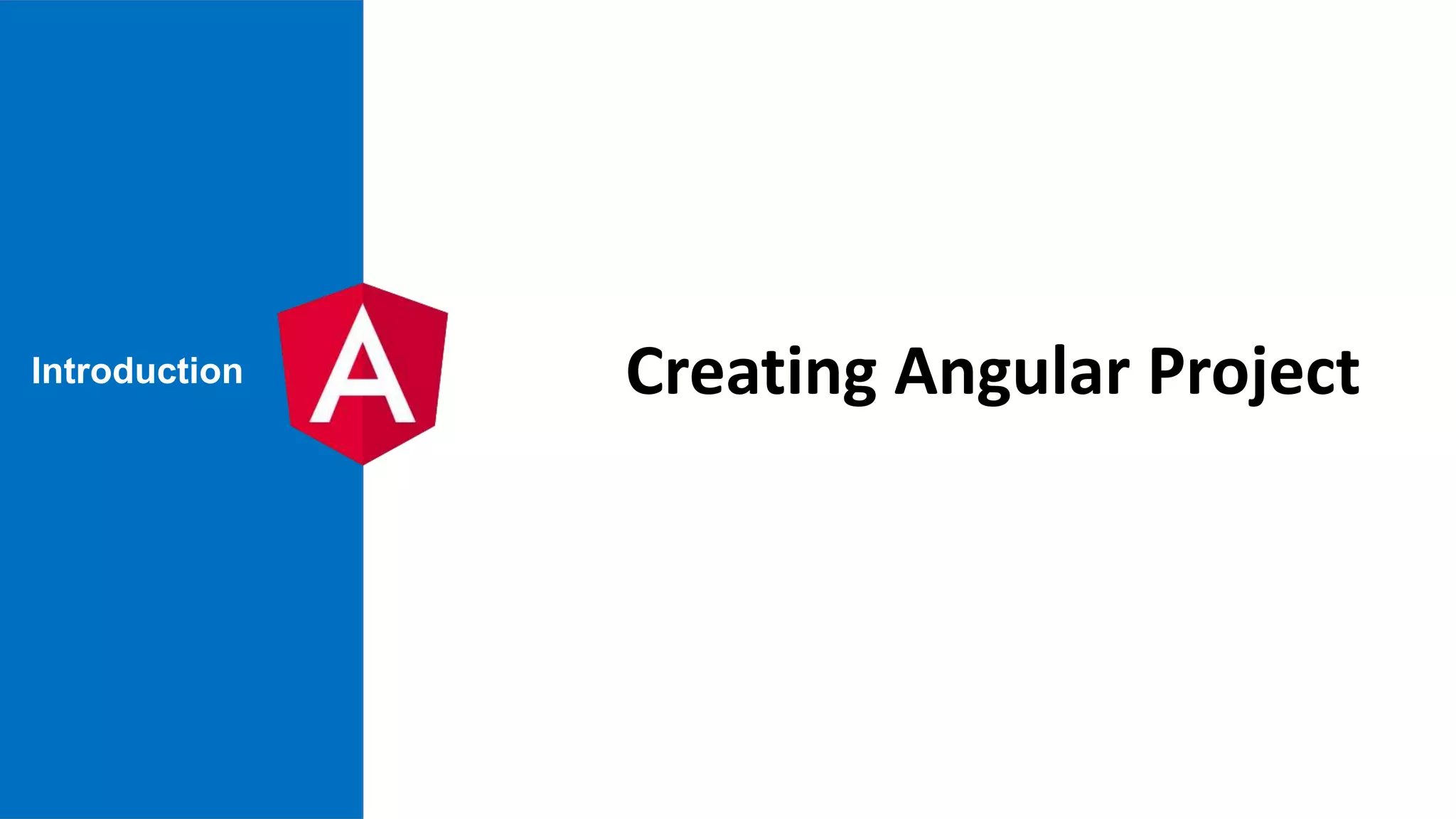 Introduction Creating Angular Project 