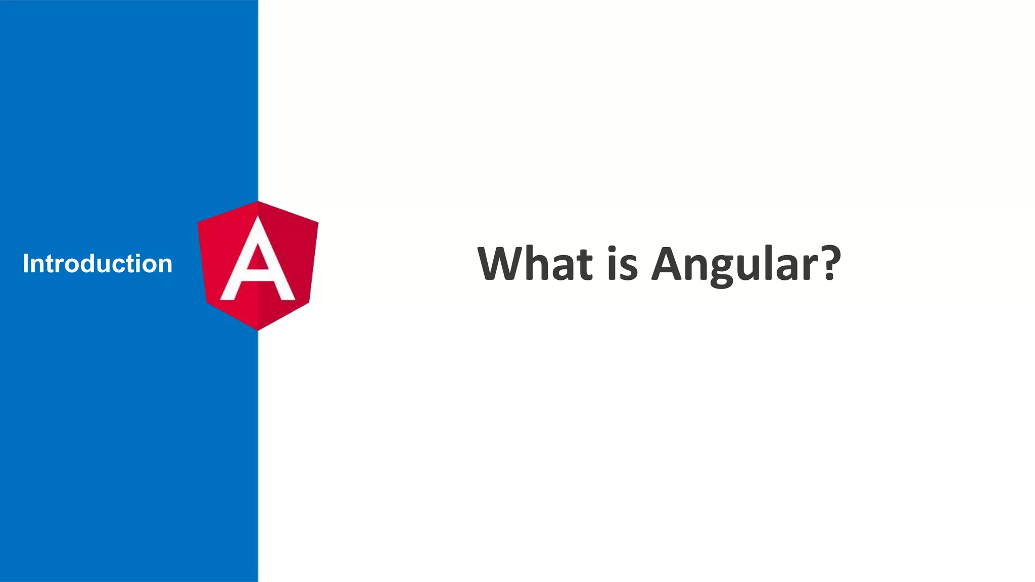What is Angular?Introduction 