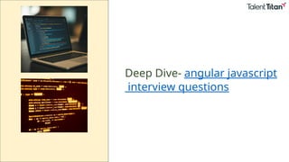 angular javascript interview questions with talent titan.pptx