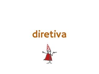 diretiva
 