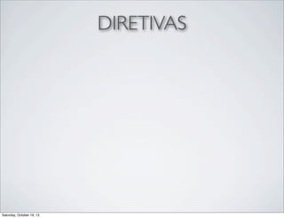 DIRETIVAS

Saturday, October 19, 13

 