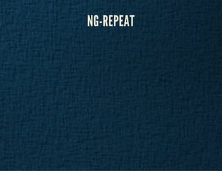NG-REPEAT 
 