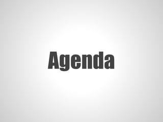 Agenda
 