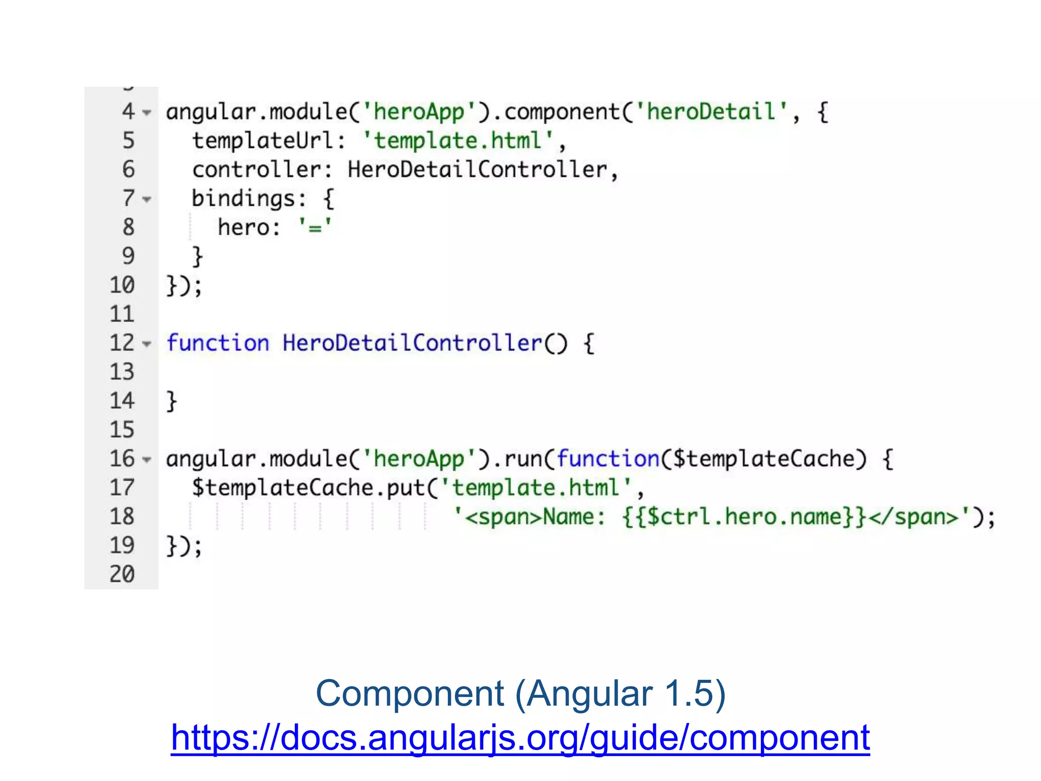 Component (Angular 1.5) https://docs.angularjs.org/guide/component 