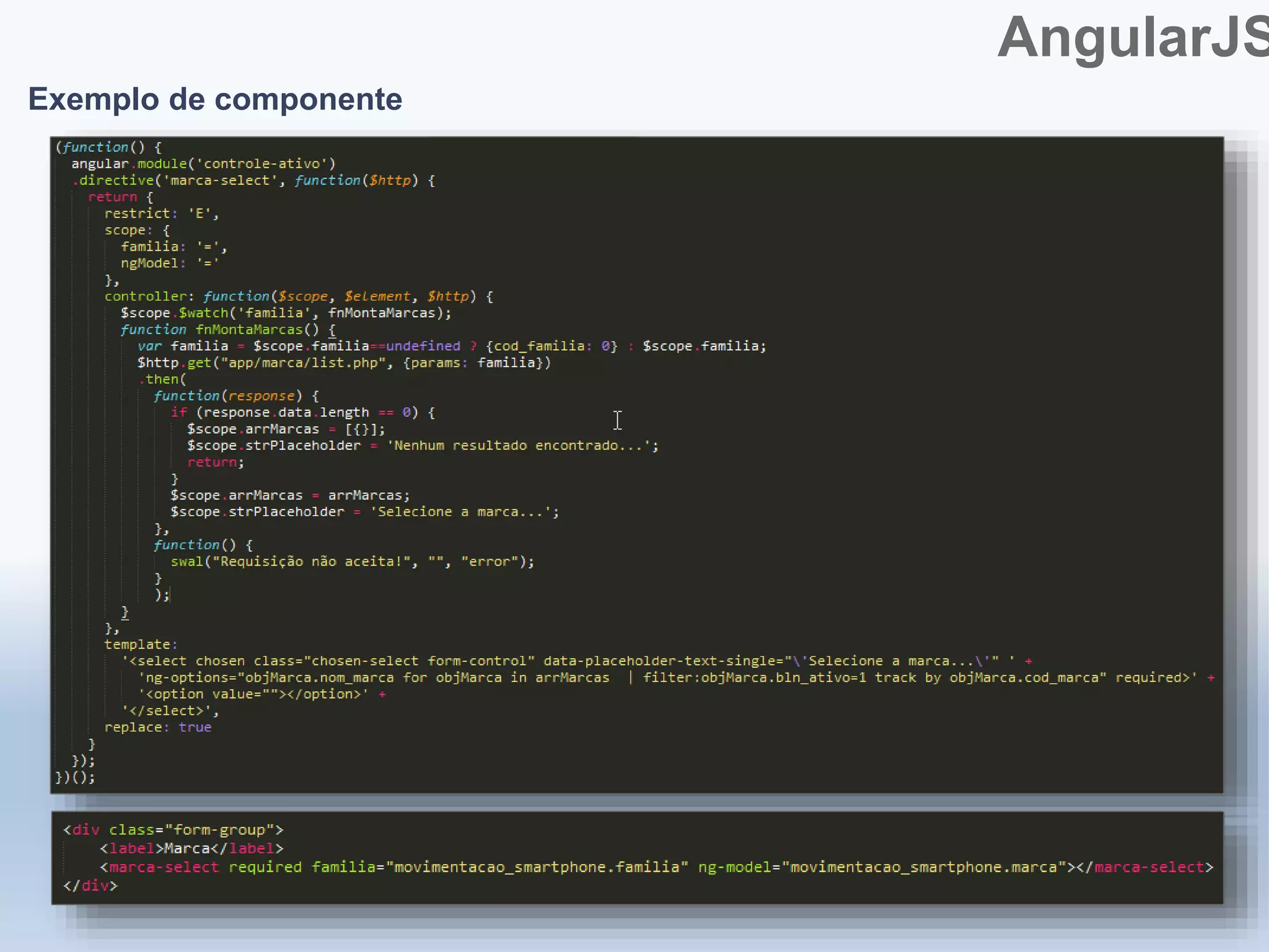 AngularJS
Exemplo de componente