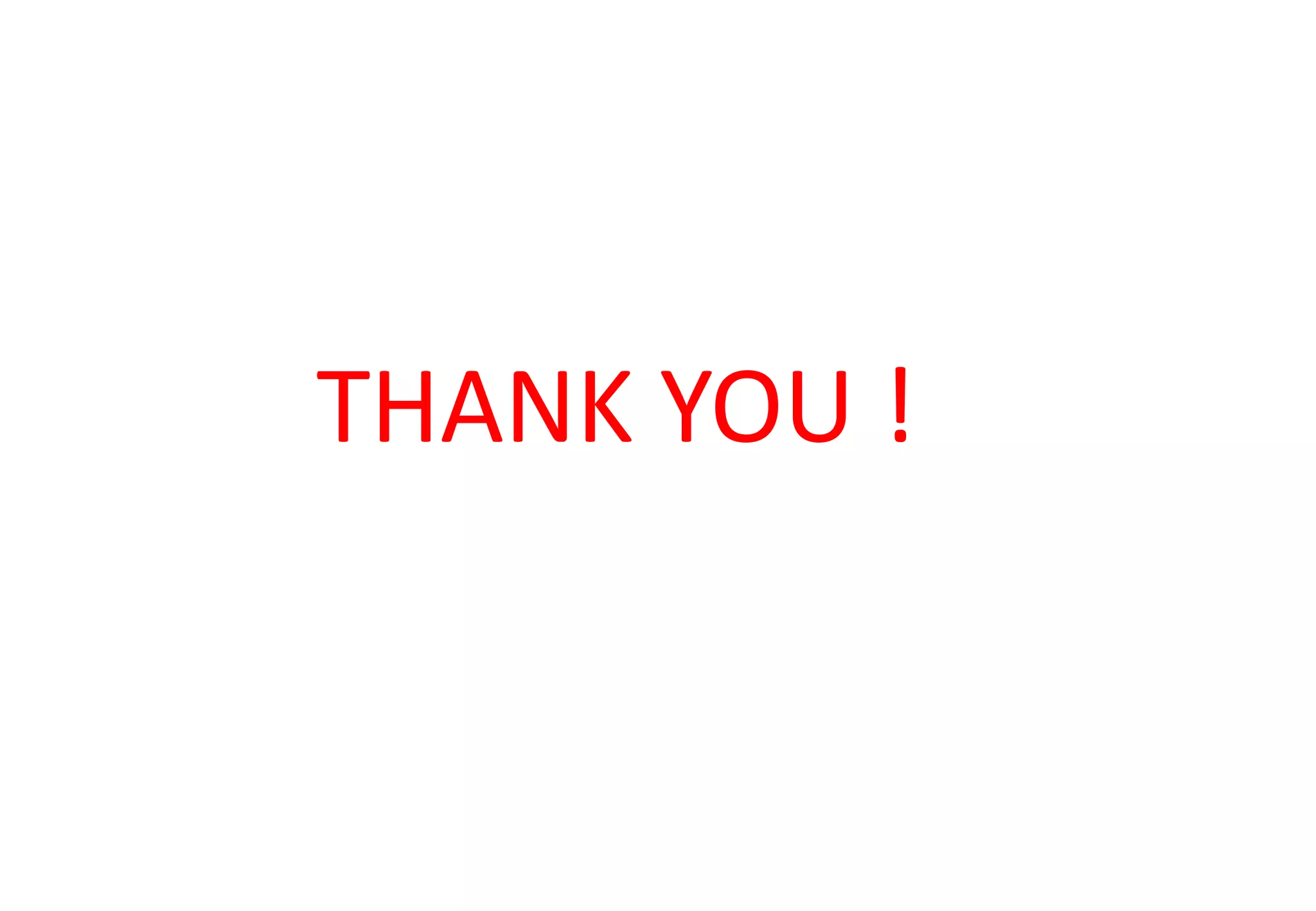 THANK YOU ! 