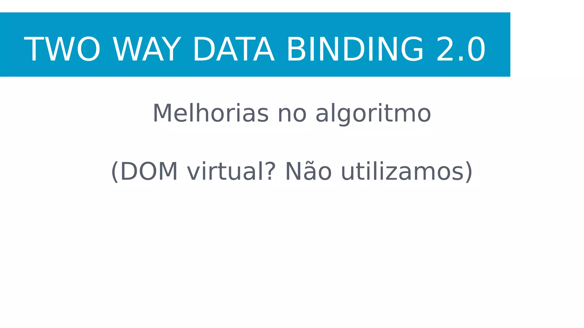 NOVOS DESAFIOS
NOVAS NECESSIDADES
2.0
 