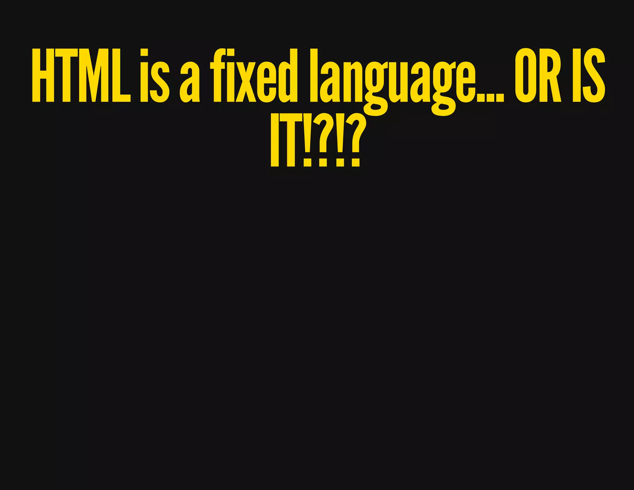 ?!?!TI
SI RO ...egaugnal dexif a si LMTH
 